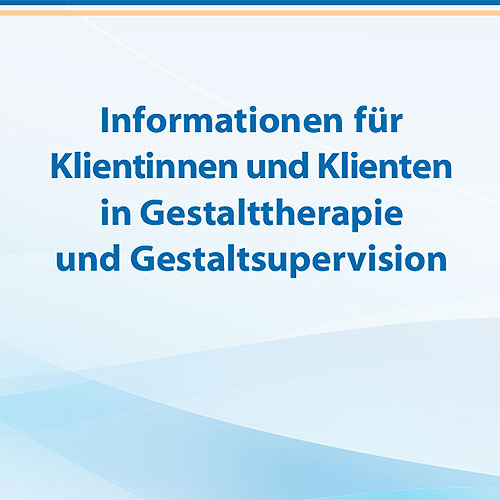 Informationen für Klientinnen und Klienten in Gestalttherapie und Gestaltsupervision PDF Download Informationen für Klientinnen und Klienten in Gestalttherapie und Gestaltsupervision PDF Download